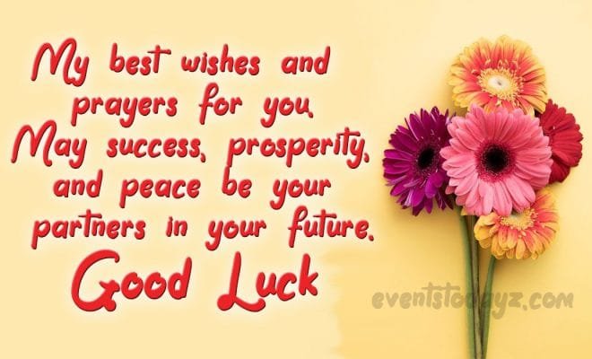 Beautiful Good Luck Quotes, Messages & Wishes With Images