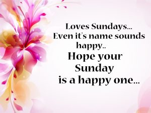 Sunday Morning Quotes & Messages Images | Happy Sunday Wishes