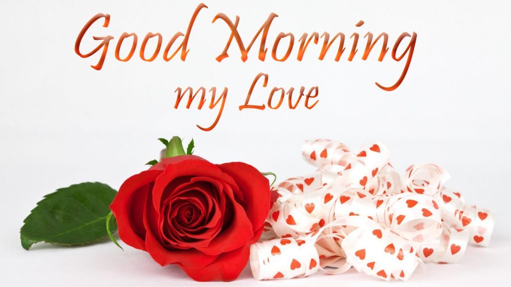 Good Morning My Love Images & HD Pictures Morning Wishes