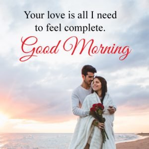 Good Morning My Love Quotes, Images & Wallpapers