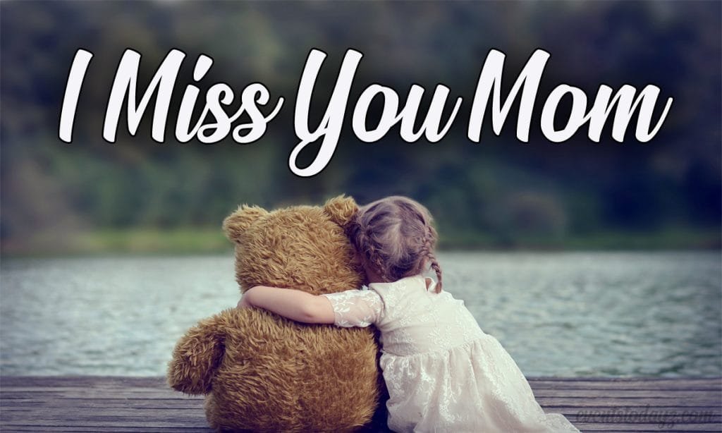 Miss You Mom Status Messages & Quotes | Missing You Mom