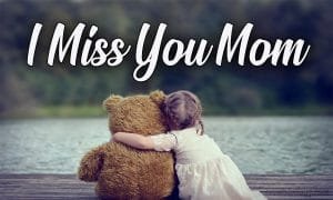 Miss You Mom Status Messages & Quotes 