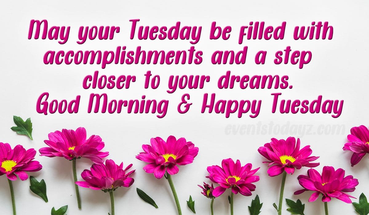 Happy Tuesday Images With Quotes, Wishes & Messages