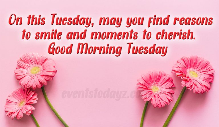 Happy Tuesday Images With Quotes, Wishes & Messages