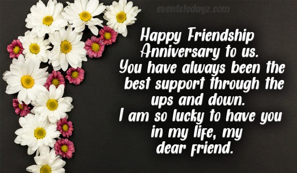 Friendship Anniversary Wishes & Messages With Images